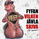 F.E.S.T - Fyfan vilken jävla skiva - CD DIGIPACK - 2016 thumbnail